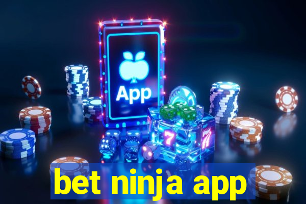 bet ninja app